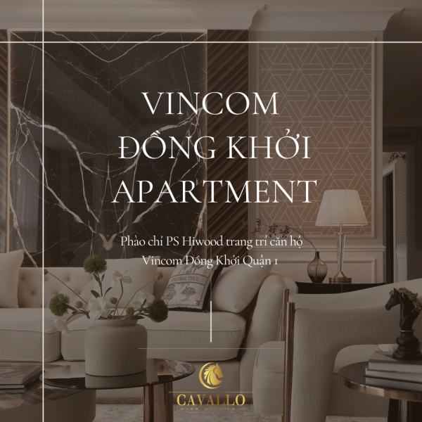 Phào chỉ PS Hiwood trang trí căn hộ Vincom Đồng Khởi Quận 1 