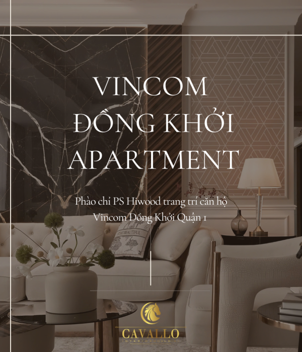 Phào chỉ PS Hiwood trang trí căn hộ Vincom Đồng Khởi Quận 1 